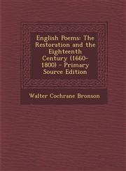 English Poems The Restoration and the Eighteenth Century (1660-1800) - Primary Source Edition,1295389487,9781295389483