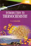 Introduction to Thermochemistry 1st Edition,8178849550,9788178849553