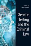 Genetic Testing and the Criminal Law,1844720160,9781844720163