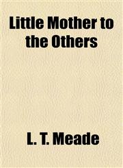 Little Mother to the Others,1152390651,9781152390652