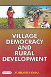 Village Democracy and Rural Development 1st Edition,8178843196,9788178843193