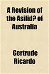 A Revision of the Asilidæ of Australia,1153136805,9781153136808
