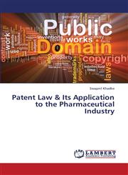 Patent Law & Its Application to the Pharmaceutical Industry,3659428469,9783659428463