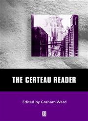 The Certeau Reader,0631212795,9780631212799