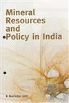 Mineral Resources and Policy in India,817708268X,9788177082685