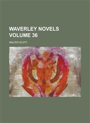 Waverley Novels Volume 36,115471893X,9781154718935