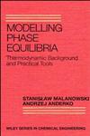 Modelling Phase Equilibria Thermodynamic Background and Practical Tools 1st Edition,0471571032,9780471571032