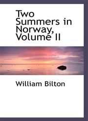 Two Summers in Norway, Volume II,1103619357,9781103619351