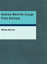Andrew Melville (Large Print Edition),1434688291,9781434688293