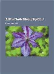 Anting-Anting Stories,1153784602,9781153784603