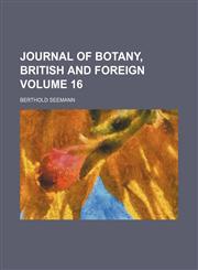 Journal of botany, British and foreign Volume 16,115394698X,9781153946988