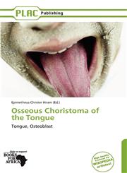 Osseous Choristoma of the Tongue,6137948528,9786137948521