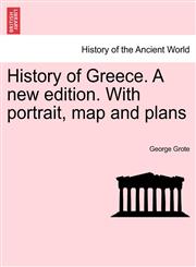 History of Greece. A new edition. With portrait, map and plans,1241443483,9781241443481