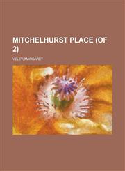 Mitchelhurst Place (of 2) Volume I,1236723910,9781236723918