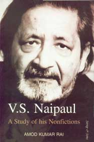 V.S. Naipaul A Study of His Nonfictions,8176258709,9788176258708