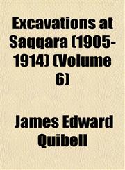 Excavations at Saqqara (1905-1914) (Volume 6),1151461687,9781151461681