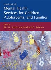 Handbook of Mental Health Services for Children, Adolescents, and Families,0306485605,9780306485602