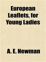 European Leaflets, for Young Ladies,1152897926,9781152897922