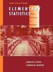 Student Solutions Manual to Accompany Elementary Statistics From Discovery to Decision,0471267090,9780471267096