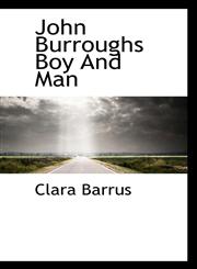 John Burroughs Boy and Man,1117144615,9781117144610