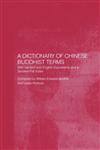 A Dictionary of Chinese Buddhist Terms With Sanskrit and English Equivalents and a Sanskrit-Pali Index,0700703551,9780700703555