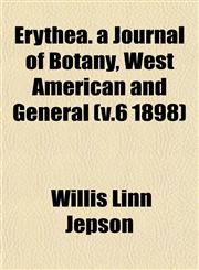 Erythea. a Journal of Botany, West American and General (v.6 1898),115289997X,9781152899971