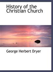 History of the Christian Church,1115564536,9781115564533