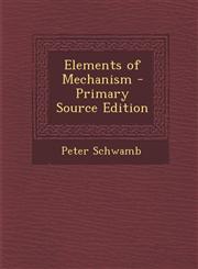 Elements of Mechanism,1287480314,9781287480310