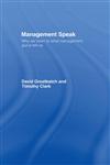 Management Speak: The Live Oratory of Management Gurus,0415306221,9780415306225