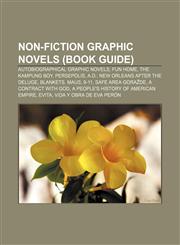 Non-fiction graphic novels (Book Guide) Autobiographical graphic novels, Fun Home, The Kampung Boy, Persepolis,115741088X,9781157410881