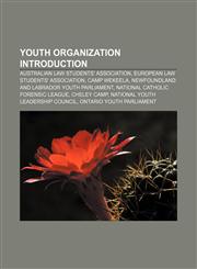 Youth organization Introduction Australian Law Students' Association, European Law Students' Association, Camp Wekeela,1157443052,9781157443056