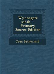 Wynnegate Sahib,1287661564,9781287661566