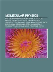 Molecular physics Electron configuration, Molecule, Molecular orbital, Energy level, X-ray photoelectron spectroscopy, Macromolecule,1157397727,9781157397724