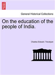 On the education of the people of India.,1241475962,9781241475963