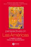 Perspectives on Las Americas: A Reader in Culture, History, and Representation (Global Perspectives),0631222952,9780631222958