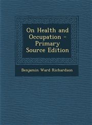 On Health and Occupation - Primary Source Edition,1293522937,9781293522936
