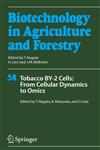 Tobacco By-2 Cells From Cellular Dynamics to Omics,3540326731,9783540326731