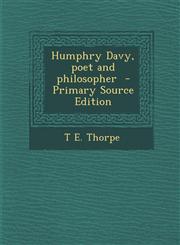 Humphry Davy, Poet and Philosopher,128759087X,9781287590873