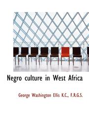 Negro culture in West Africa,1116872250,9781116872255
