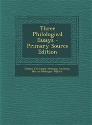Three Philological Essays,1289421455,9781289421458