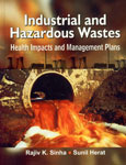Industrial and Hazardous Wastes Health Impacts and Management Plans 1st Edition,8171323650,9788171323654