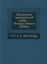 Elementary Mechanics of Solids - Primary Source Edition,1295515032,9781295515035