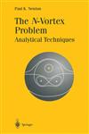 The N-Vortex Problem Analytical Techniques,0387952268,9780387952260