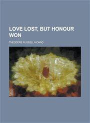Love Lost, But Honour Won,1150748834,9781150748837