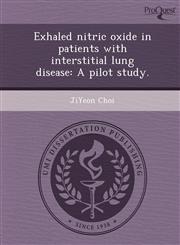 Exhaled nitric oxide in patients with interstitial lung disease A pilot study.,1243980826,9781243980823