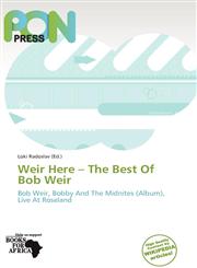 Weir Here - The Best Of Bob Weir,6139122503,9786139122509