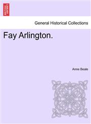 Fay Arlington.,1240870906,9781240870905