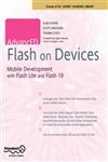 Advanced Flash on Devices Mobile Development with Flash Lite and Flash 10,1430219041,9781430219040