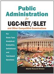 Public Administration for UGC-NET/SLET and Other Competitive Examinations For Essay Type, Ananlytical/Evaluae Definitional and Text- Based Questions,8126916184,9788126916184