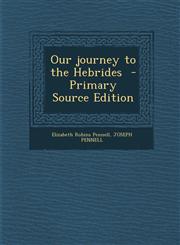 Our Journey to the Hebrides - Primary Source Edition,1294517554,9781294517559